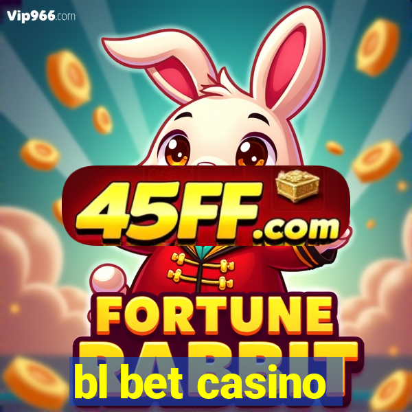 bl bet casino
